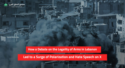 How a Debate on the Legality of Arms in Lebanon Led to a Surge of Polarization and Hate Speech on X