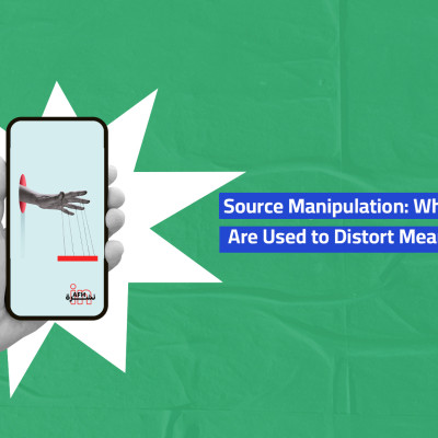 Source Manipulation: When Real Sources Are Used to Distort Meaning