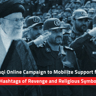 An Iraqi Online Campaign to Mobilize Support for Iran: Hashtags of Revenge and Religious Symbols