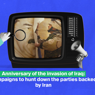Anniversary of the invasion of Iraq: Campaigns to hunt down the parties backed by Iran