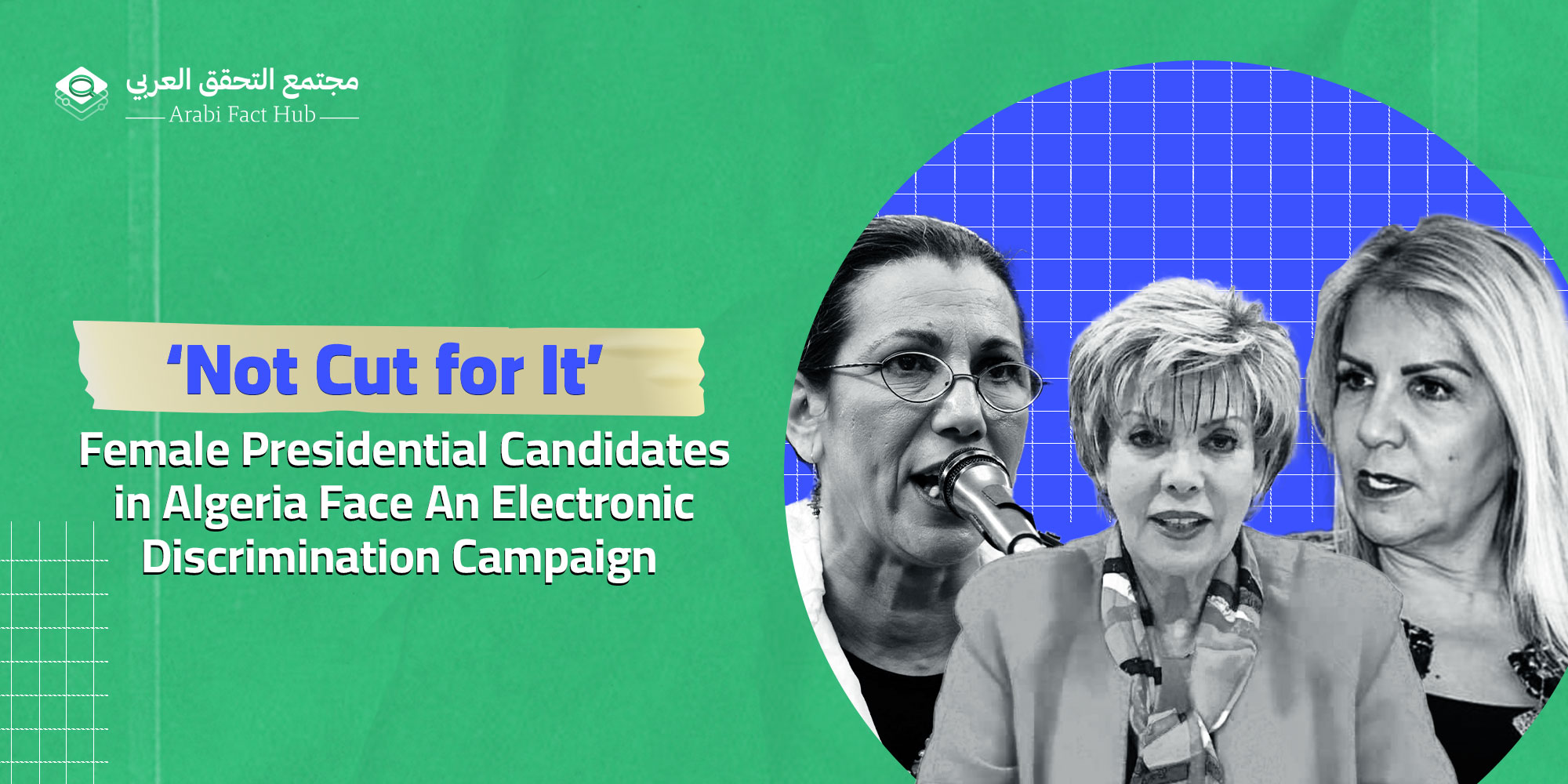 ‘Not Cut for It’: Female Presidential Candidates in Algeria Face an Electronic Discrimination Campaign